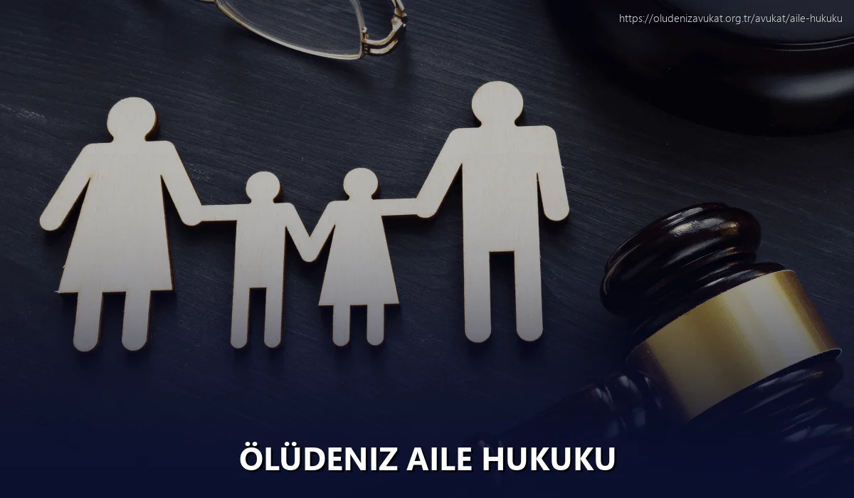 Ölüdeniz Aile Hukuku