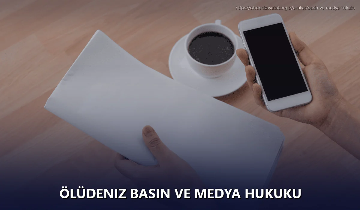 Ölüdeniz Basın ve Medya Hukuku