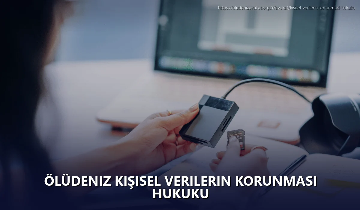 Ölüdeniz Kişisel Verilerin Korunması Hukuku
