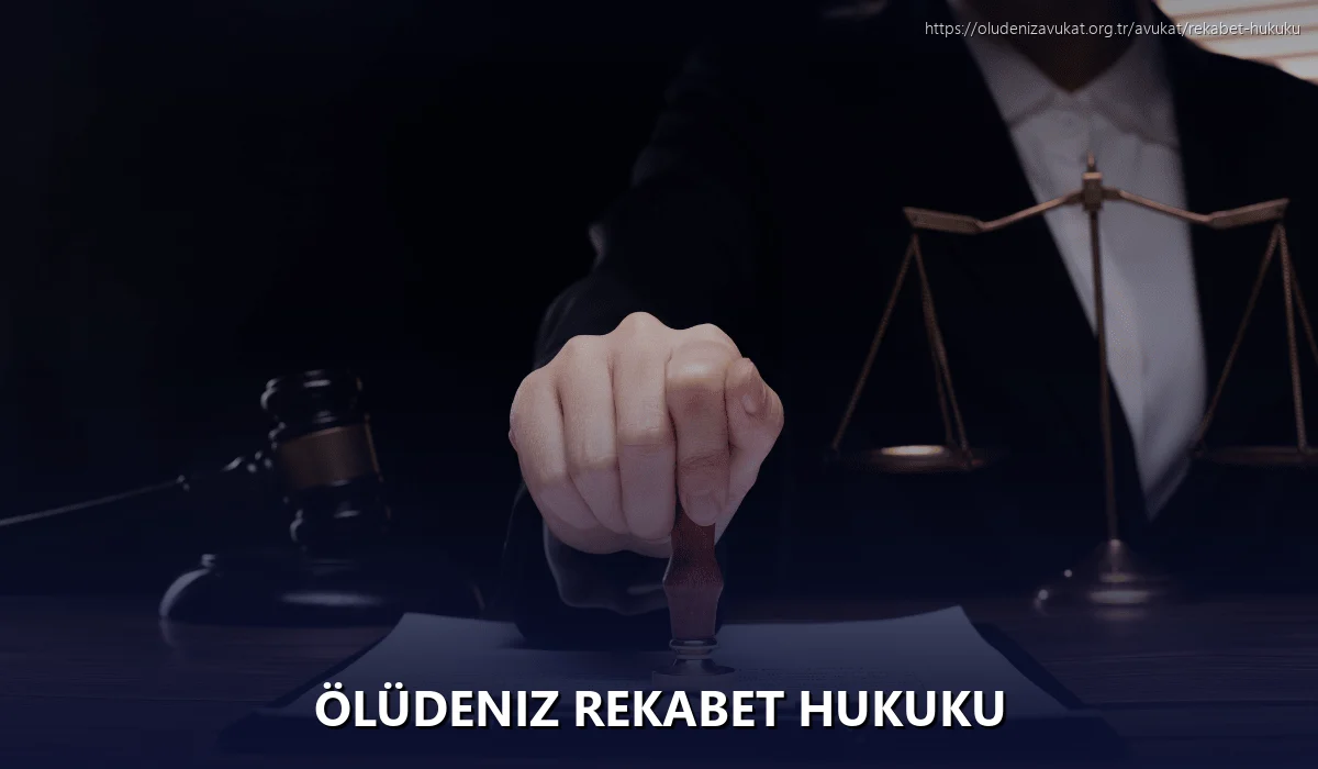 Ölüdeniz Rekabet Hukuku