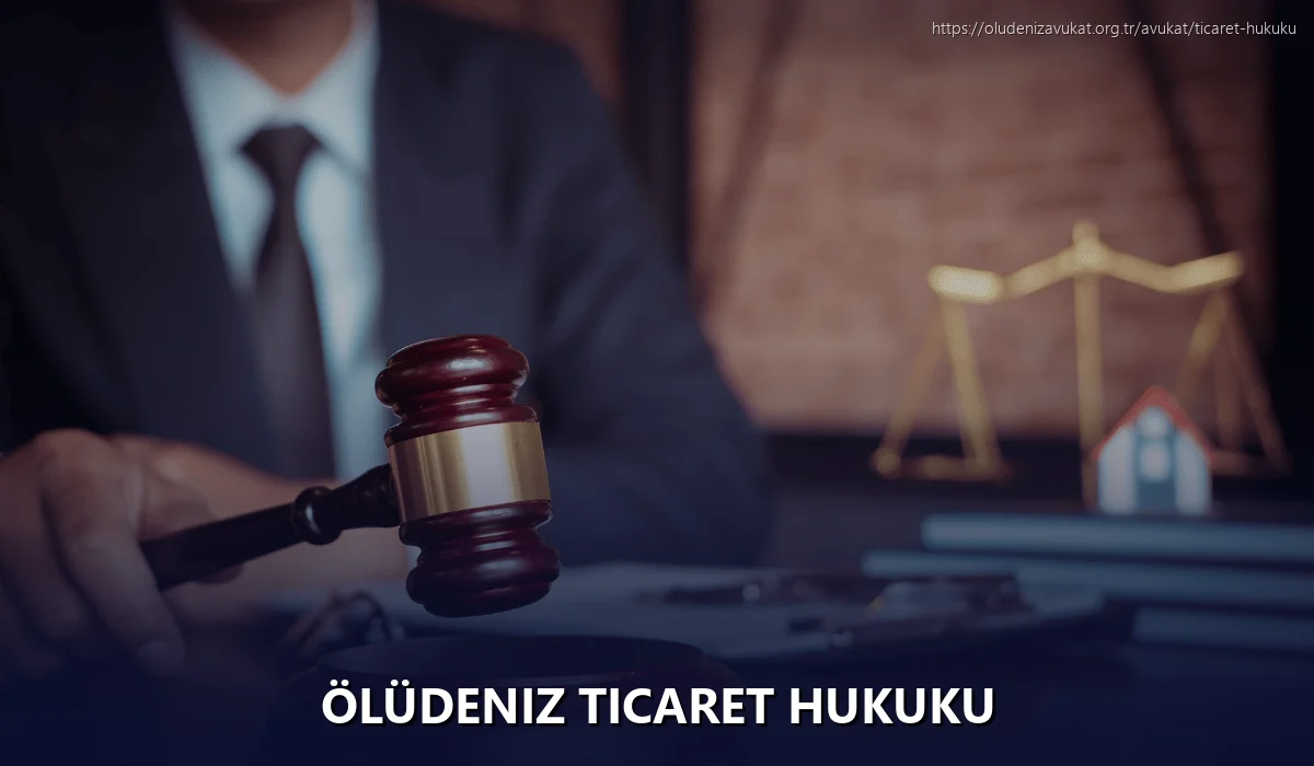 Ölüdeniz Ticaret Hukuku